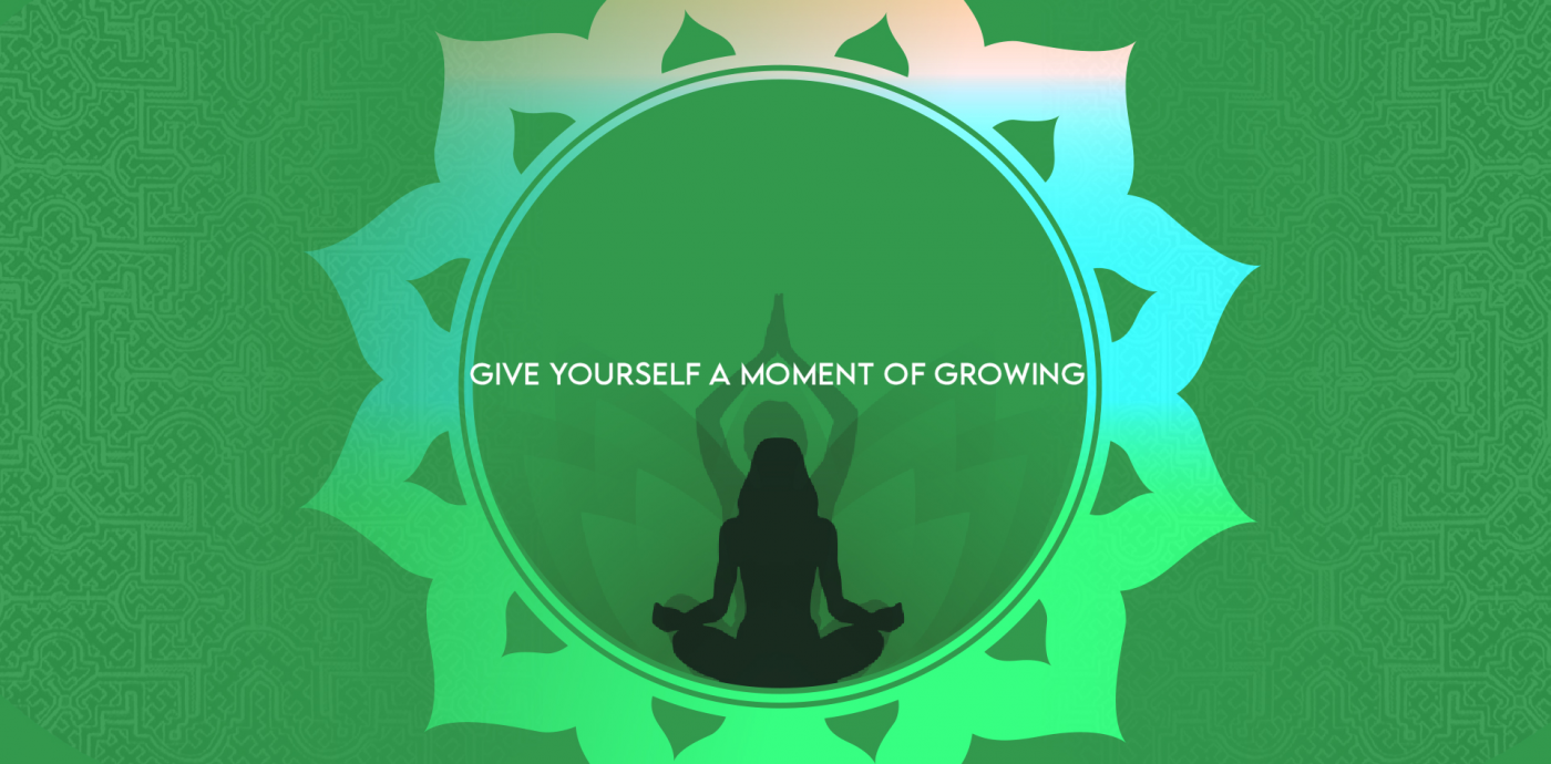 give yourself a moment of growing